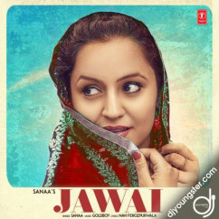 Sanaa released his/her new Punjabi song Jawai