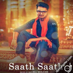 Raj Ranjodh released his/her new Punjabi song Saath Saath