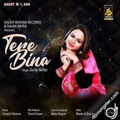 Gurlez Akhtar released his/her new Punjabi song Tere Bina