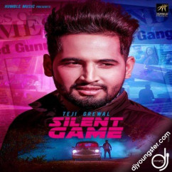 Teji Grewal released his/her new Punjabi song Silent Game