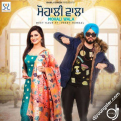 Meet Kaur released his/her new Punjabi song Mohali Wala