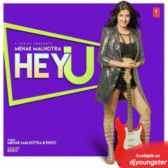 Mehak Malhotra released his/her new Punjabi song Hey U