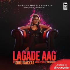 Sonu Kakkar released his/her new Punjabi song Lagade Aag