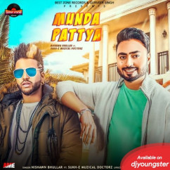 Nishawn Bhullar released his/her new Punjabi song Munda Pattya