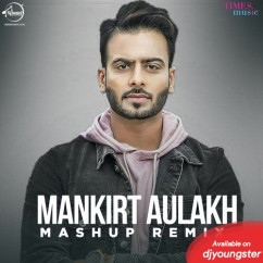 Mankirt Aulakh released his/her new Punjabi song Bhangra Mashup