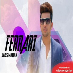 Jass Manak released his/her new Punjabi song Ferrari