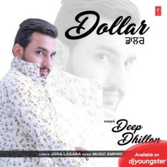 Deep Dhillon released his/her new Punjabi song Dollar