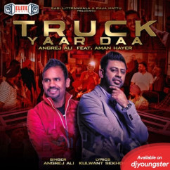 Angrej Ali released his/her new Punjabi song Truck Yaar Daa