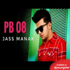 Jass Manak released his/her new Punjabi song PB 08