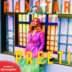Raxstar released his/her new Punjabi song Preeti Fefe Cover