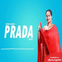 Deepak Dhillon released his/her new Punjabi song Prada (Cover Song)