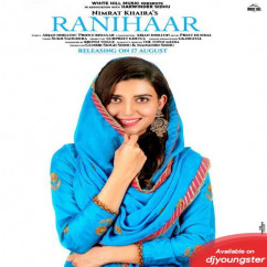 Nimrat Khaira released his/her new Punjabi song Ranihaar