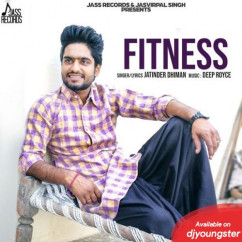 Jatinder Dhiman released his/her new Punjabi song Fitness