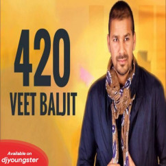 Veet Baljit released his/her new Punjabi song 420