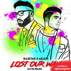 Raxstar released his/her new Punjabi song Lost Our Way Remix