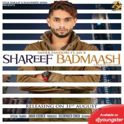 Inder Pandori released his/her new Punjabi song Shareef Badmaash