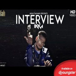 Ikka released his/her new Punjabi song Interview