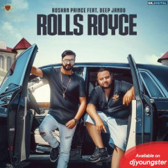Roshan Prince released his/her new Punjabi song Rolls Royce