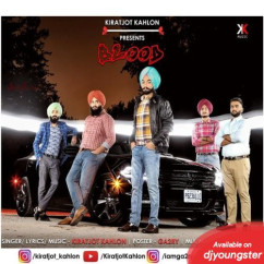 Kiratjot Kahlon released his/her new Punjabi song Blood
