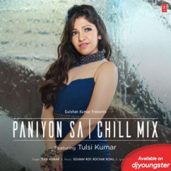 Tulsi Kumar released his/her new Hindi song Paniyon Sa