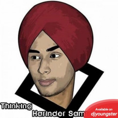 Harinder Samra released his/her new Punjabi song Thinking
