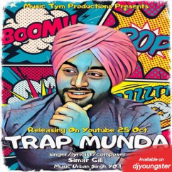 Simar Gill released his/her new Punjabi song Trap Munda