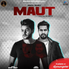 Mirza Honey released his/her new Punjabi song Maut