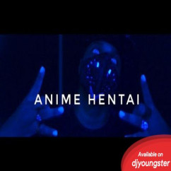 Anime Hentai Raftaar song download
