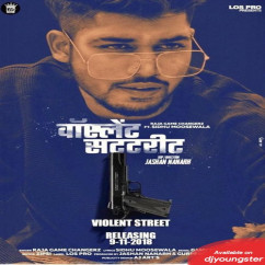Raja Game Changerz released his/her new Punjabi song Violent Street