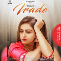 Shaina released his/her new Punjabi song Irade
