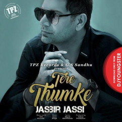 Jasbir Jassi released his/her new Punjabi song Tere Thumke