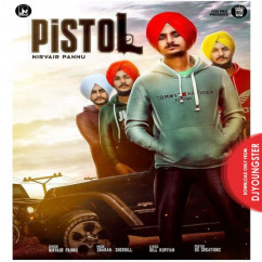 Nirvair Pannu released his/her new Punjabi song Pistol