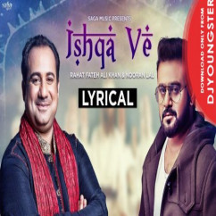 Rahat Fateh Ali Khan released his/her new Punjabi song Ishqa Ve