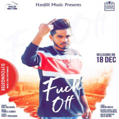 Nav Dolorain released his/her new Punjabi song Fuck Off