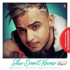 Millind Gaba released his/her new Punjabi song She Dont Know