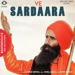 Kanwar Grewal released his/her new Punjabi song Ve Sardaara