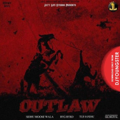Outlaw song download by Sidhu Moosewala