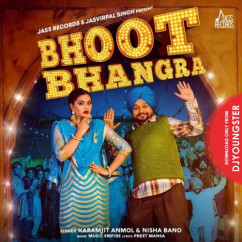Karamjit Anmol released his/her new Punjabi song Bhoot Bhangra
