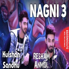 Resham Anmol released his/her new Punjabi song Nagni 3