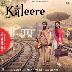 Ahen released his/her new Punjabi song Kaleere