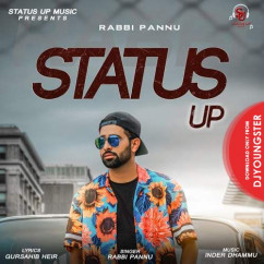 Rabbi Pannu released his/her new Punjabi song Status Up