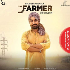 The Farmer song download by Ravinder Grewal