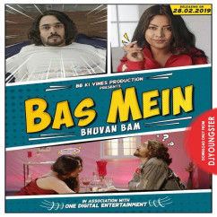 Bhuvan Bam released his/her new Hindi song Bas Mein