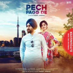 Amantej Hundal released his/her new Punjabi song Pech Pagg De