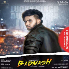 Lucky Singh Durgapuria released his/her new Punjabi song Badmash
