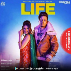 Mohabbat Brar released his/her new Punjabi song Life