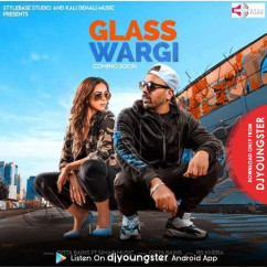 Gitta Bains released his/her new Punjabi song Glass Wargi