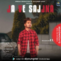 Harjaap released his/her new Punjabi song Ja Ve Sajjna