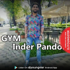 Inder Pandori released his/her new Punjabi song Gym
