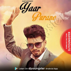 Sumit Goswami released his/her new Punjabi song Yaar Purane